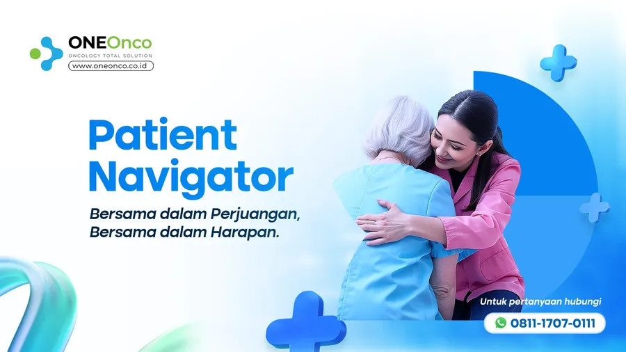 <p>Patient Navigator One Onco siap melayani Good P