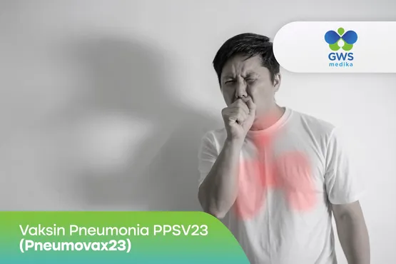 Vaksin Pneumonia PPSV23 (Pneumovax23)
